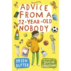 Advice from a 12-Year-Old Nobody