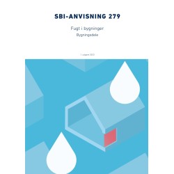 Anvisning 279: Fugt i bygninger: Bygningsdele