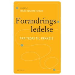 Forandringsledelse: fra teori til praksis