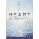 Heart of the Matter: Daily Reflections for Changing Hearts and Lives