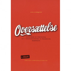 Oversættelse: problemer og strategier, set i tekstlingvistisk og pragmatisk perspektiv