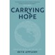 Carrying Hope: Expecting Death, Delivering Life