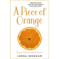 A Piece of Orange: By Your Fruit You Will be Known