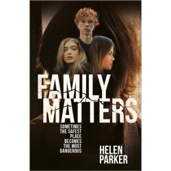 Family Matters: Sometimes the Safest Place Becomes the Most Dangerous