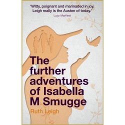 The Further Adventures of Isabella M Smugge