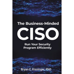 The Business-Minded CISO: Run Your Security Program Efficiently
