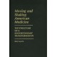 Moving and Shaking American Medicine: The Structure of a Socioeconomic Transformation