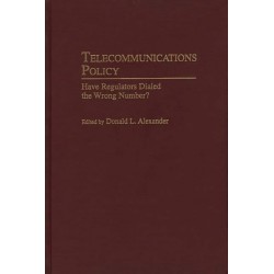 Telecommunications Policy: Have Regulators Dialed the Wrong Number?