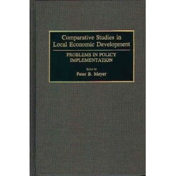 Comparative Studies in Local Economic Development: Problems in Policy Implementation