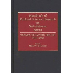 Handbook of Political Science Research on Sub-Saharan Africa: Trends from the 1960s to the 1990s