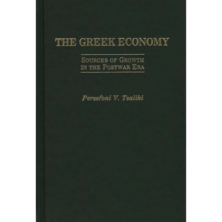 The Greek Economy: Sources of Growth in the Postwar Era