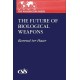 The Future of Biological Weapons