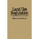 Land Use Regulation: The Impacts of Alternative Land Use Rights