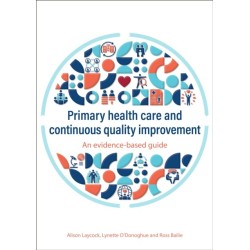 Primary health care and continuous quality improvement: An evidence-based guide