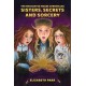 The Enchanted House Chronicles: Sisters, Secrets and Sorcery