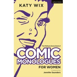 The Methuen Book of Comic Monologues for Women: Volume One