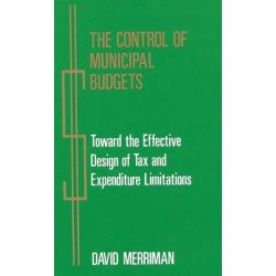 The Control of Municipal Budgets: Toward the Effective Design of Tax and Expenditure