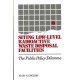 Siting Low-Level Radioactive Waste Disposal Facilities: The Public Policy Dilemma