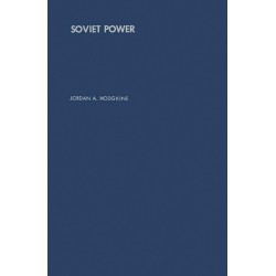 Soviet Power: Energy Resources, Production and Potentials