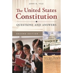 The United States Constitution: Questions and Answers
