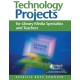 Technology Projects for Library Media Specialists and Teachers