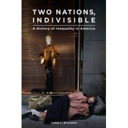 Two Nations, Indivisible: A History of Inequality in America