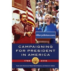 Campaigning for President in America, 1788–2016