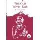 The Old Wives' Tale