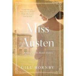 Miss Austen: A Novel of the Austen Sisters