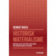 Historisk materialisme: materialistisk historieteori under postmodernismens hegomoni
