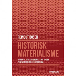 Historisk materialisme: materialistisk historieteori under postmodernismens hegomoni