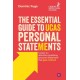 The Essential Guide to UCAS Personal Statements: Create an Attention-Grabbing Personal Statement That Gets Noticed