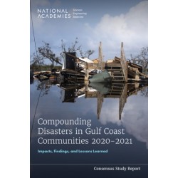Compounding Disasters in Gulf Coast Communities 2020-2021