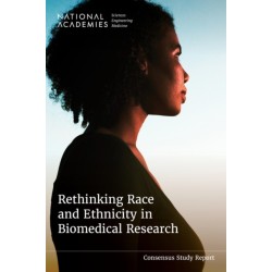 Rethinking Race and Ethnicity in Biomedical Research