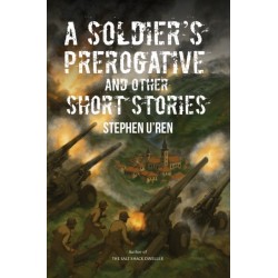 A Soldier's Prerogative and Other Short Stories