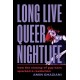 Long Live Queer Nightlife: How the Closing of Gay Bars Sparked a Revolution