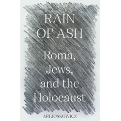 Rain of Ash: Roma, Jews, and the Holocaust