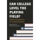 Can College Level the Playing Field?: Higher Education in an Unequal Society