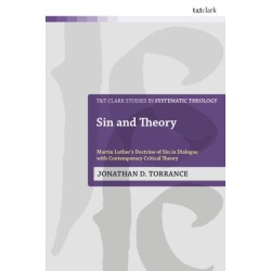 Sin and Theory: Martin Luther’s Doctrine of Sin in Dialogue with Critical Theory