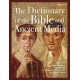 The Dictionary of the Bible and Ancient Media