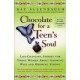 Chocolate For A Teens Soul: Lifechanging Stories For Young Women About Growing Wise And Growing Strong