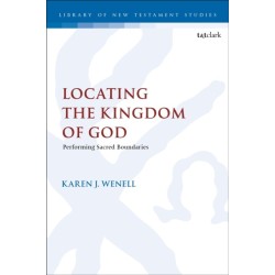 Locating the Kingdom of God: Performing Sacred Boundaries