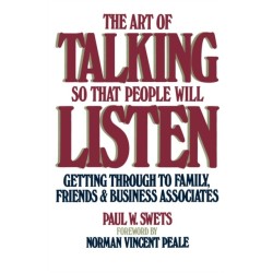 The Art of Talking So That People Will Listen