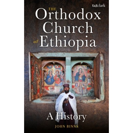 The Orthodox Church of Ethiopia: A History