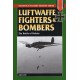 Luftwaffe Fighters and Bombers: The Battle of Britain