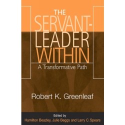 The Servant-Leader Within: A Transformative Path