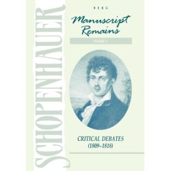 Schopenhauer: Manuscript Remains (V2): Critical Debates (1809-1818)