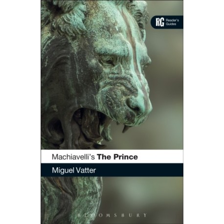 Machiavelli's 'The Prince': A Reader's Guide