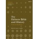 The Hebrew Bible and History: Critical Readings