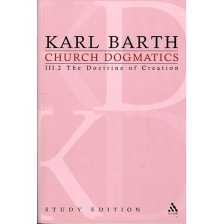 Church Dogmatics Study Edition 16: The Doctrine of Creation III.2 a 47